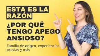 ¿De donde viene el apego ansioso?