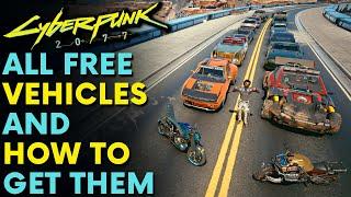 Cyberpunk 2077 - 17 FREE VEHICLES AND HOW TO GET THEM | All Free Vehicles