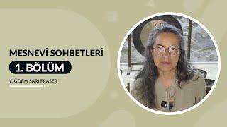 1. Bölüm - Mesnevi Sohbetleri (06 Mart 24)