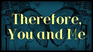 【Alyx / KYE】re: Therefore, You And Me (2022)【UTAU ENG COVER】