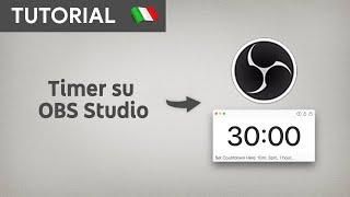 OBS Studio - Inserire un Timer, conto alla rovescia (countdown): Script ITA