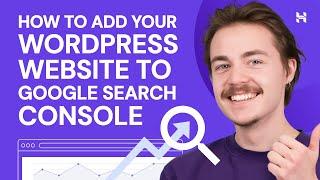 How to Add Your WordPress Website to Google Search Console