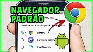 Como Tornar o Chrome seu Navegador Padrão no Android