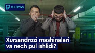 XURSANDROZI MASHINALARI VA NECH PUL ISHLAYDI?