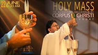 Corpus Christi Sunday Holy Mass Live Today | Fr. Augustine Vallooran | 22 June | DRC Goodness TV