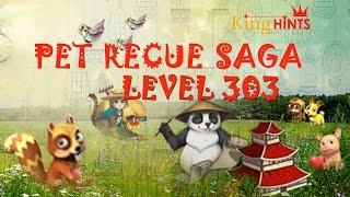 Pet Rescue Saga Level 303 Walkthrough | 2015