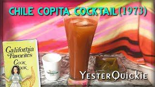 In 1970s The Chile Copita was the Official Cocktail of an International Chile Connoisseurs Society 