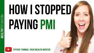 How to Get Rid Of PMI [Private Mortgage Insurance]