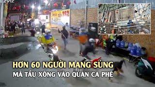 Hơn 60 người mang súng, mã tấu xông vào quán tấn công khách ở TP.HCM