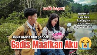 Gadis Maafkan Aku Selingkuh || Short Movie Film Pendek Sedih Baper