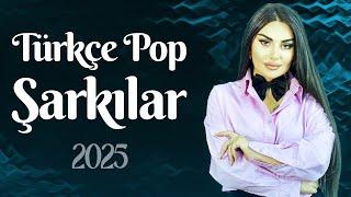 Türkçe Pop Şarkılar 2025  Son Çıkan Şarkılar 2025  Yeni Pop Müzik 2025 Dinle