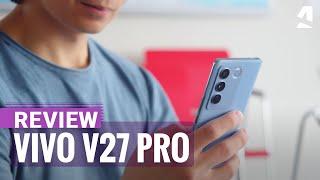 vivo V27 Pro review