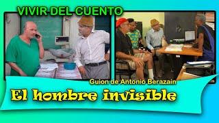 Vivir del cuento "El hombre invisible" (Estreno 5 de agosto de 2024)