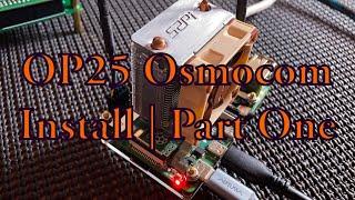 OP25 Osmocom Install On A Raspberry Pi Running Buster | Part One