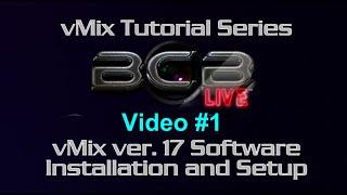 #vMix Live Production Software Review and Tutorial - Video 1 - #BCBLive