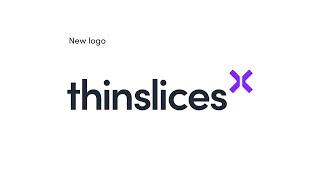 Our rebranding journey at Thinslices