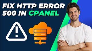 How To Fix HTTP Error 500 In cPanel