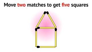 Move two matches to get five squares || Matchstick Puzzles Challenge || IQ Test