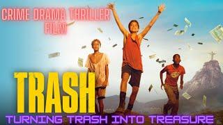 Trash (2014) Movie Summery | Found Billions in Garbage Explained in English | Movie Review/Plot