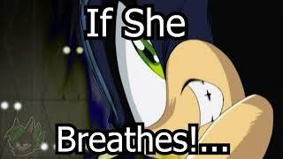 If She Breathes...