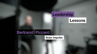 Leadership Lessons | Bertrand Piccard