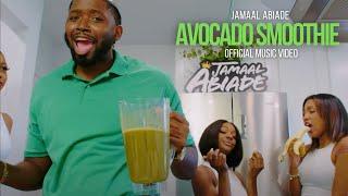 Jamaal Abiade - AVOCADO SMOOTHIE Feat. Cassius Tae [Official Video]