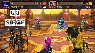 G3 SIEGE : Mộng 5 sao / Lazy Time - How to COUNTER Lazy Time's TOUGHEST NAT 4 Towers - Summoners War