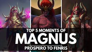 TOP 5 MOMENTS OF MAGNUS THE RED!