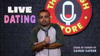 LIVE DATING | Gaurav Kapoor | Stand Up Comedy | Audience Interaction