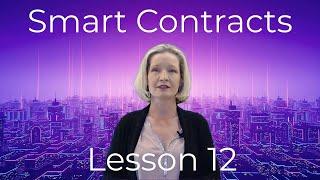 A Beginners introduction to Smart Contracts (lesson 12 full web3 course)