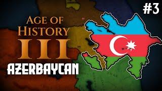 TÜRKİYE'Yİ KURTARIYORUZ ⭑ | Age of History 3 - AZERBAYCAN | Bölüm 3