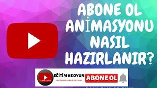 ÜCRETSİZ ABONE OL ANİMASYONU NASIL HAZIRLANIR DETAYLI ANLATIM!!   Kendin Yap Kendin Kullan #1   2021