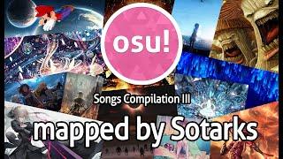 [osu!] Songs Compilation III [Marathon] (Mapped by Sotarks)