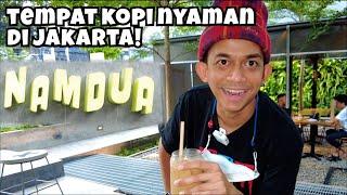 KOPI ENAK DI NAMDUA JAKARTA | TEMPAT NONGKRONG JAKARTA