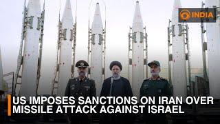 US imposes sanctions on Iran over missile attack against Israel | DD India Live