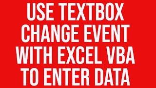 Using TextBox Change Event with Excel VBA | 2021