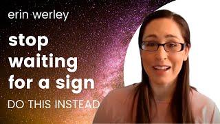 Stop Waiting For A Sign - Erin Werley