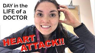 Day in the Life of a DOCTOR: HEART ATTACK!