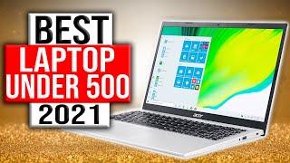 Top 5 Best Budget Laptops Under $500  Best Laptops To Buy In 2021