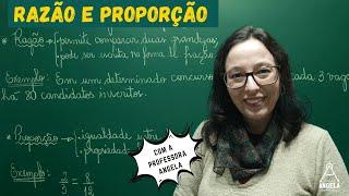 Razão e Proporção - Matemática Básica - Revisão ENEM e CONCURSOS - Professora Angela