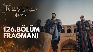 Kuruluş Osman 126. Bölüm Fragmanı