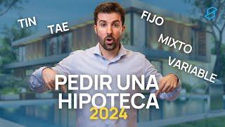 ASÍ conseguirás la mejor HIPOTECA en 2024