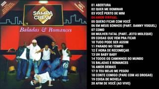 SAMPA CREW - BALADAS E ROMANCES (CD COMPLETO)[ANO DE LANÇAMENTO 2004]