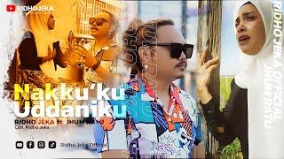 Ridho Jeka ft. Jhum Ratu - Nakkukku Uddaniku ( Official Music Video )