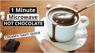 1 Minute Microwave HOT CHOCOLATE ! Creamy / Easy / Amazing