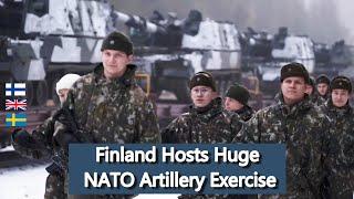 Finland Hosts Huge Artillery exercises - A clear message to Putin