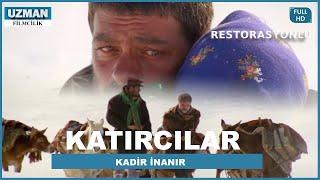 Katırcılar - Türk Filmi (Restorasyonlu) - Kadir İnanır