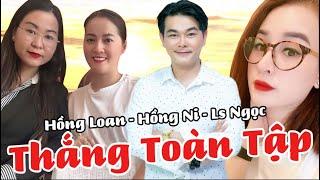 NÓNG : HỒNG LOAN - HỒNG NI - LS NGỌC THẮNG TOÀN TẬP … Dze Kháng Cáo Qua Ngày Chờ Qua …