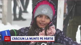 Crăciunul la munte. Care este cea mai ieftină distracție de pe pârtii. „Zăpadă este din plin”