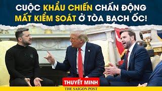 Thuyết minh - Toàn cảnh CUỘC KHẨU CHIẾN Trump - Vance - Zelensky, Drama chấn động Lịch sử